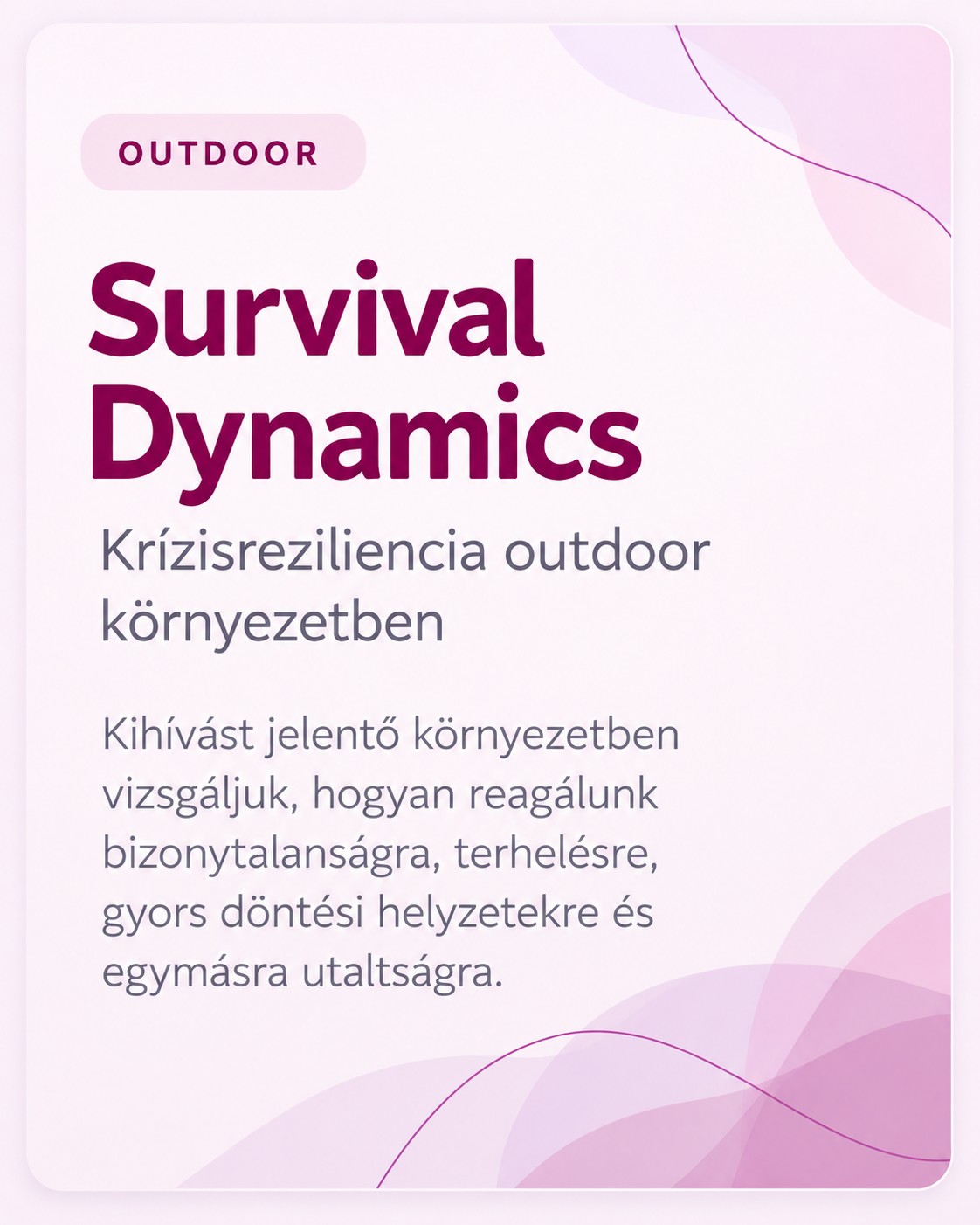 Survival Dynamics – outdoor krízisreziliencia és vezetői helyzetgyakorlatok